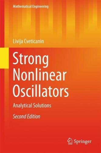 Strong Nonlinear Oscillators : Analytical Solutions