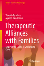 Therapeutic alliances with families : empowering clients in challenging cases