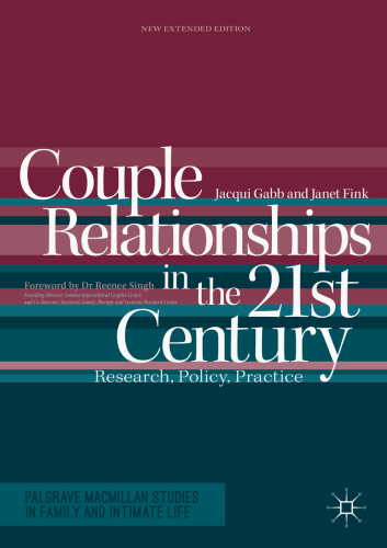 Couple Relationships in the 21st Century : Research, Policy, Practice