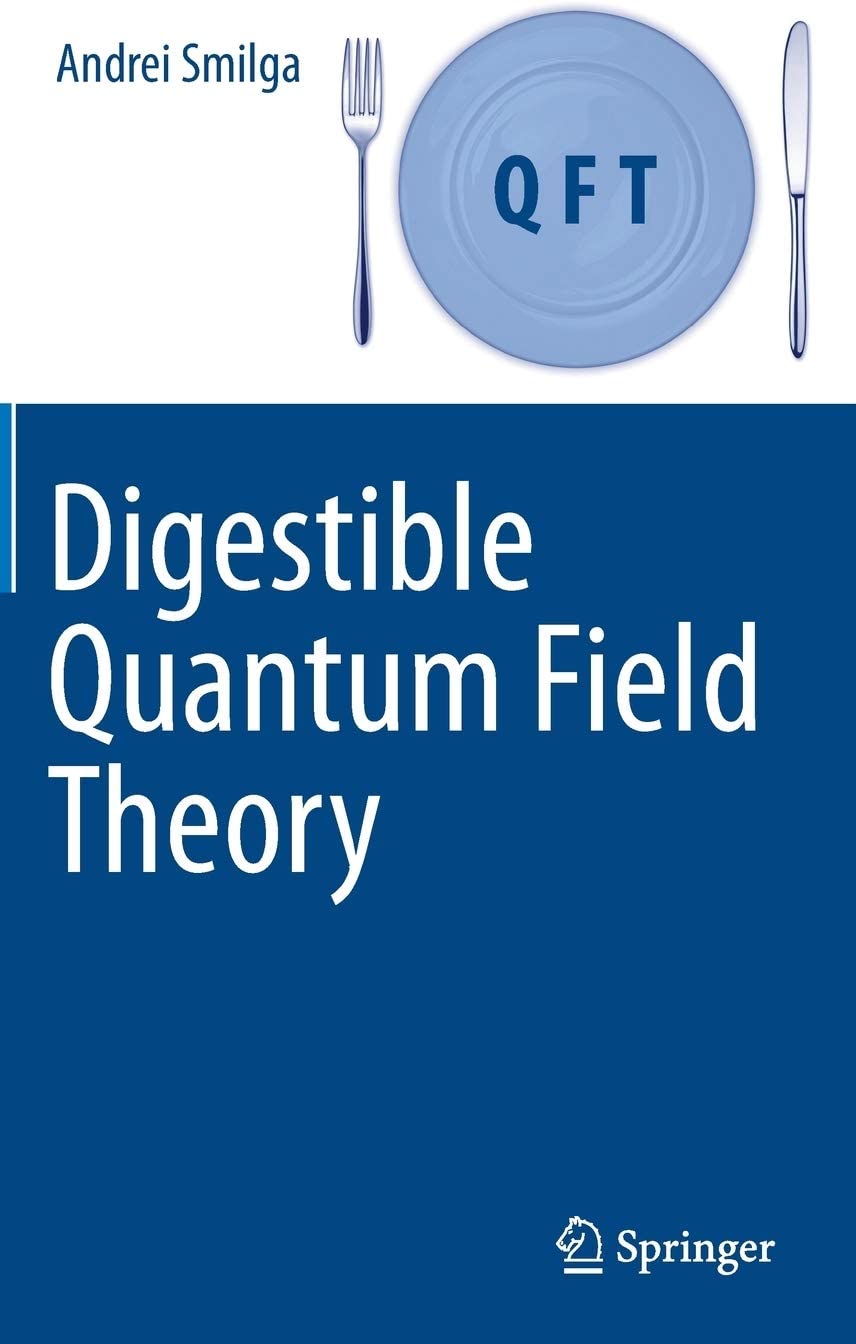 Digestible Quantum Field Theory