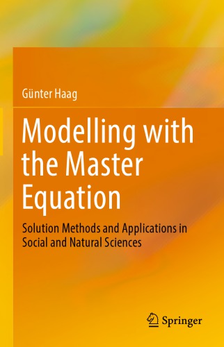 Modelling with the Master Equation Solution Methods and Applications in Social and Natural Sciences