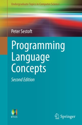 Programming Language Concepts (Undergraduate Topics in Computer Science)