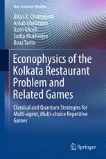 Econophysics of the Kolkata Restaurant Problem and Related Games Classical and Quantum Strategies for Multi-agent, Multi-choice Repetitive Games