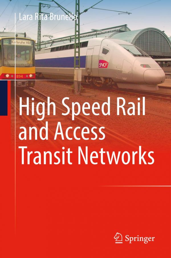 High speed rail and access transit networks