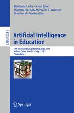 Artificial Intelligence in Education 18th International Conference, AIED 2017, Wuhan, China, June 28 - July 1, 2017, Proceedings