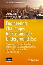 Engineering Challenges for Sustainable Underground Use