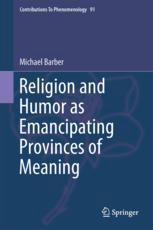 Religion and humor as emancipating provinces of meaning