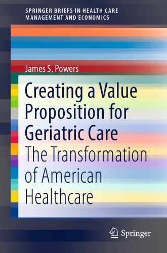 Creating a Value Proposition for Geriatric Care