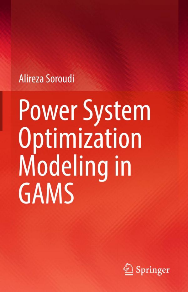 Power System Optimization Modeling in GAMS