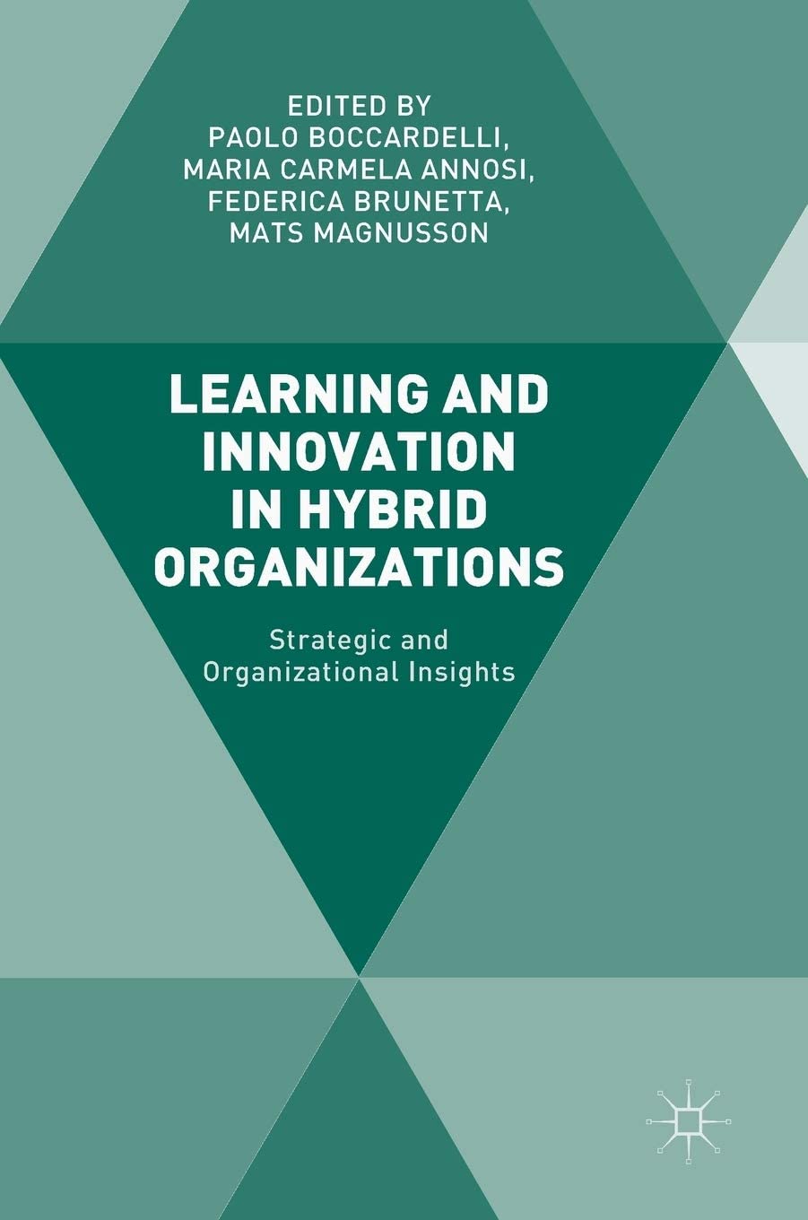 Learning and Innovation in Hybrid Organizations