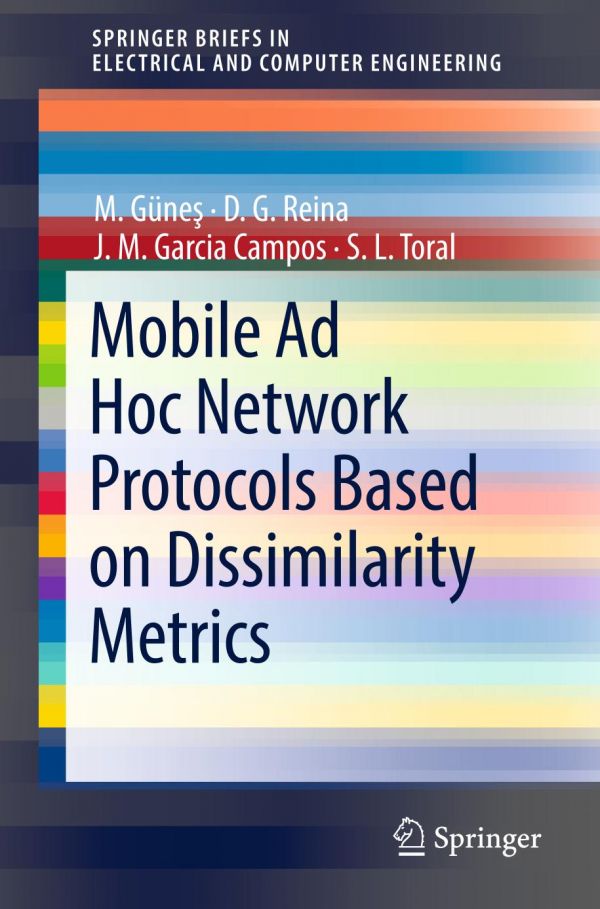 Mobile ad hoc network protocols based on dissimilarity metrics