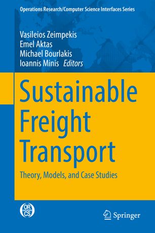 Sustainable freight transport : theory, models, and case studies