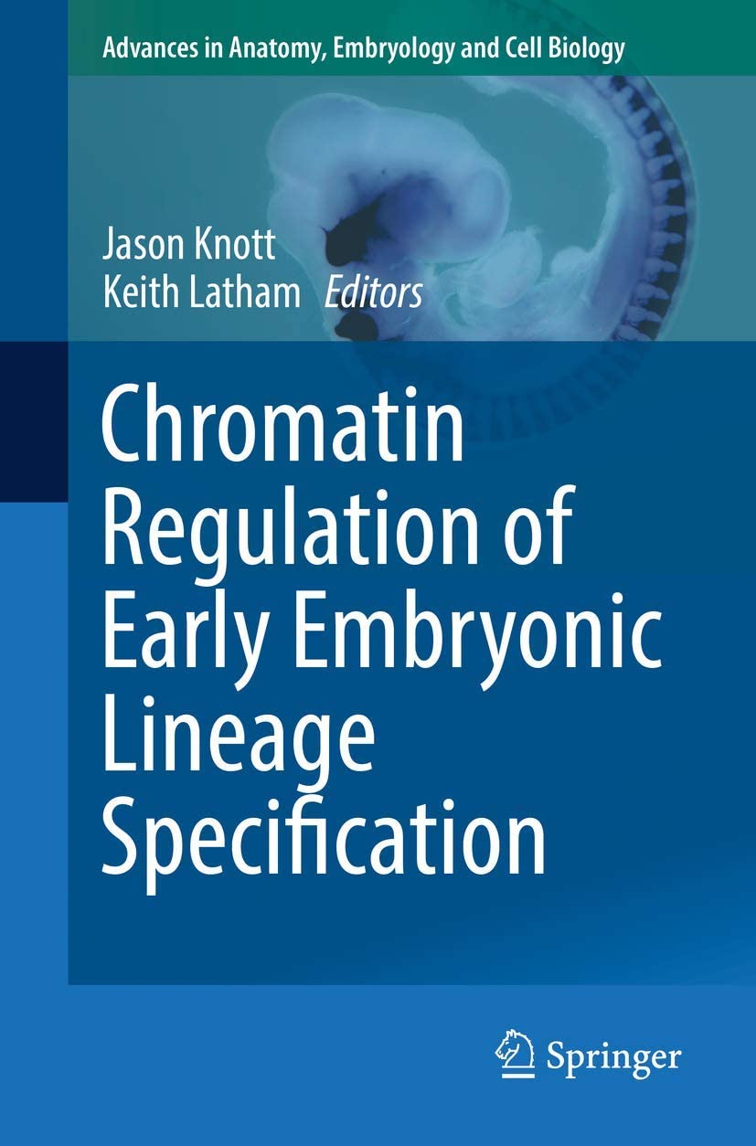 Chromatin Regulation of Early Embryonic Lineage Specification