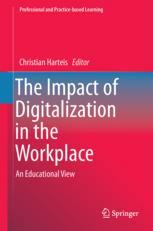 The impact digitalization in the workplace : an educational view