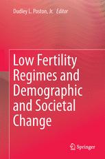 Low Fertility Regimes and Demographic and Societal Change