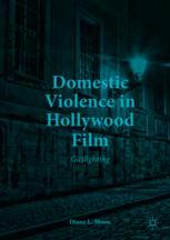 Domestic Violence in Hollywood Film Gaslighting