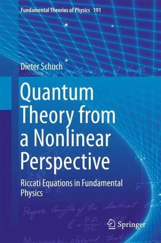 Quantum Theory from a Nonlinear Perspective