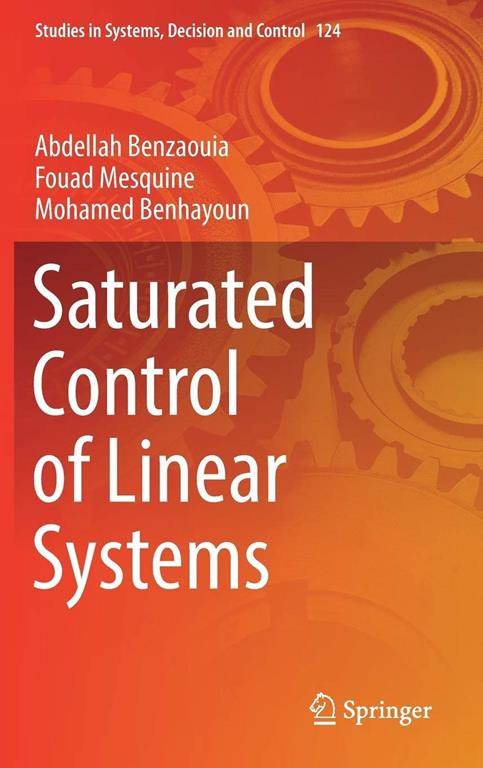 Saturated Control of Linear Systems (Studies in Systems, Decision and Control)