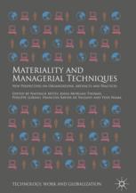 Materiality and Managerial Techniques New Perspectives on Organizations, Artefacts and Practices