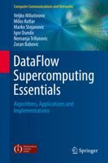 DataFlow supercomputing essentials : algorithms, applications and implementations