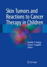 Skin tumors and reactions to cancer therapy in children