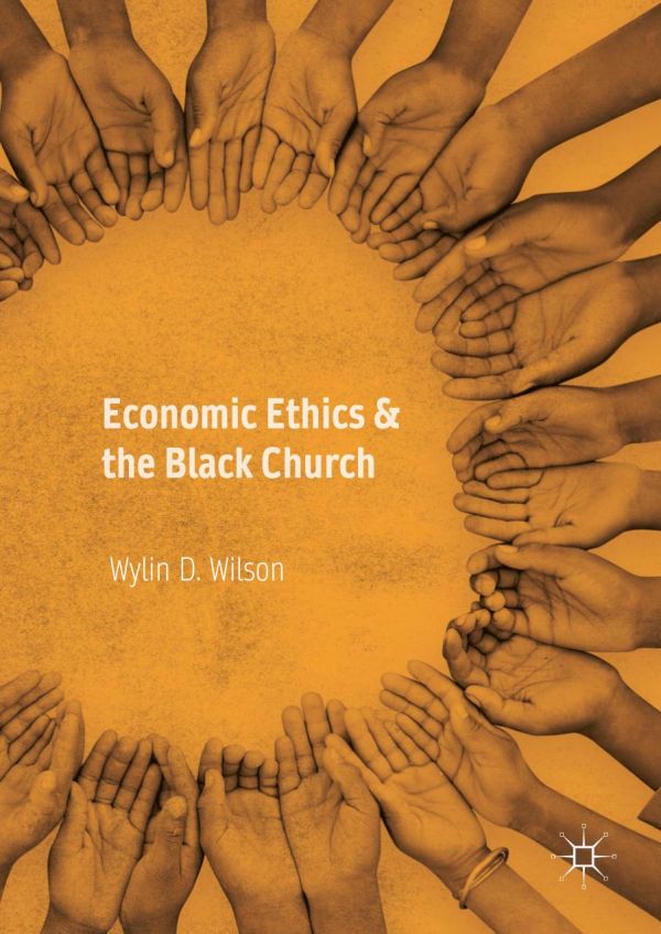 Economic Ethics &amp; the Black Church