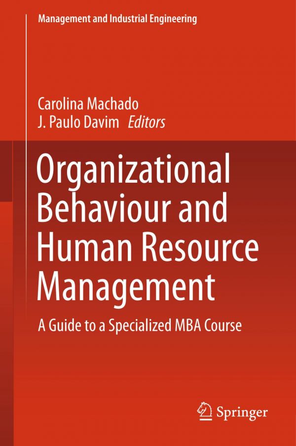 Organizational Behaviour and Human Resource Management A Guide to a Specialized MBA Course