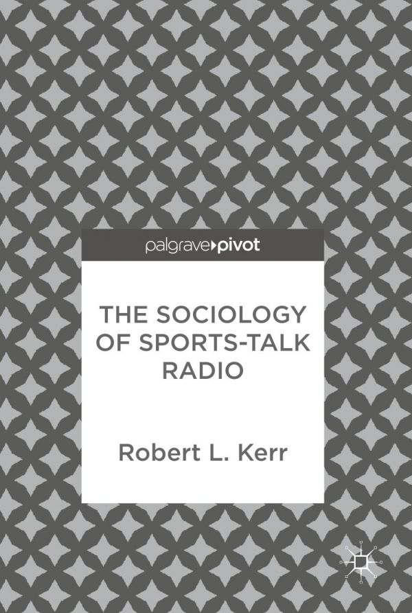 The Sociology of Sports-Talk Radio