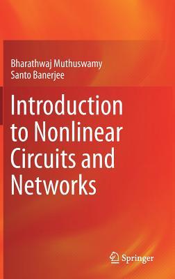 Introduction to Nonlinear Circuits and Networks