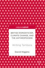 British Romanticism, Climate Change, and the Anthropocene Writing Tambora