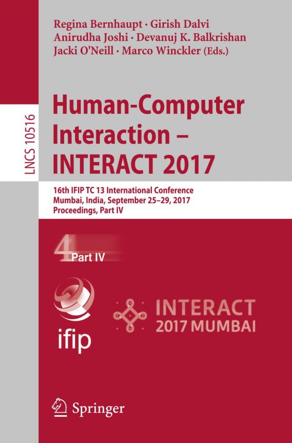 Human-computer interaction -- INTERACT 2017 : 16th IFIP TC 13 International Conference, Mumbai, India, September 25-29, 2017, Proceedings. Part II
