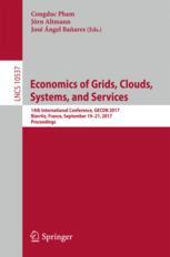 Economics of Grids, Clouds, Systems, and Services 14th International Conference, GECON 2017, Biarritz, France, September 19-21, 2017, Proceedings