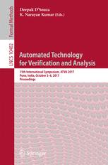 Automated Technology for Verification and Analysis 15th International Symposium, ATVA 2017, Pune, India, October 3-6, 2017, Proceedings