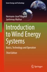 Introduction to wind energy systems : basics, technology and operation