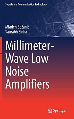 Millimeter-Wave Low Noise Amplifiers
