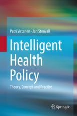 Intelligent Health Policy Theory, Concept and Practice