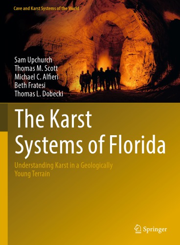 The karst systems of Florida : understanding karst in a geologically young terrain