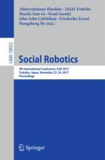 Social robotics : 9th International Conference, ICSR 2017, Tsukuba, Japan, November 22-24, 2017, Proceedings