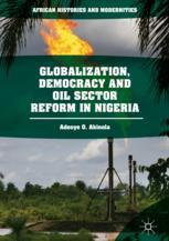 Globalization, democracy and oil sector reform in Nigeria