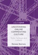 Uncovering online commenting culture trolls, fanboys and lurkers
