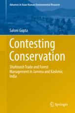 Contesting Conservation : Shahtoosh Trade and Forest Management in Jammu and Kashmir, India