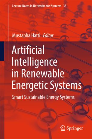 Artificial intelligence in renewable energetic systems : smart sustainable energy systems