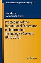 Proceedings of the International Conference on Information Technology &amp; Systems (Icits 2018)