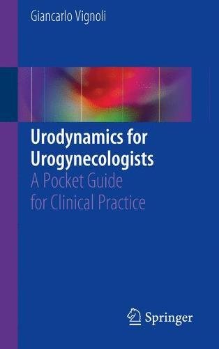 Urodynamics for Urogynecologists
