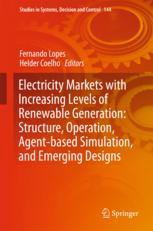 Electricity Markets with Increasing Levels of Renewable Generation: Structure, Operation, Agent-based Simulation, and Emerging Designs