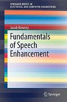 Fundamentals of speech enhancement