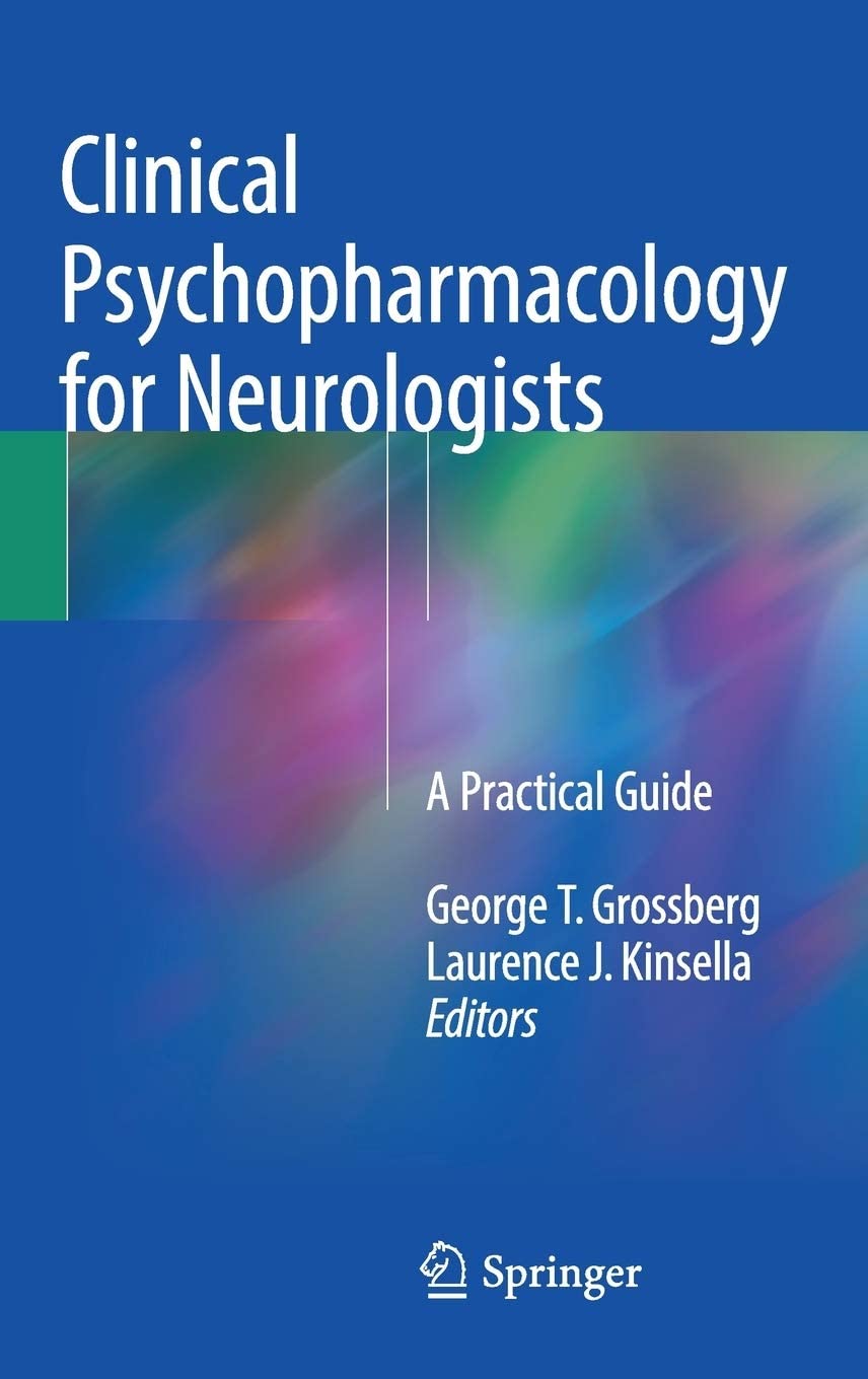 Clinical psychopharmacology for neurologists : a practical guide