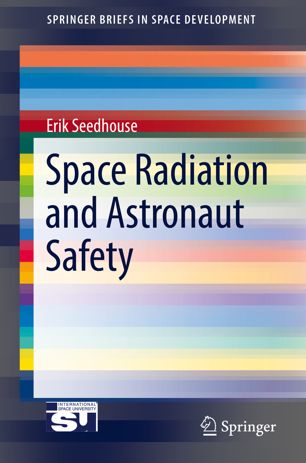 Space radiation and astronaut safety