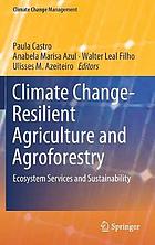 Climate Change-Resilient Agriculture and Agroforestry : Ecosystem Services and Sustainability