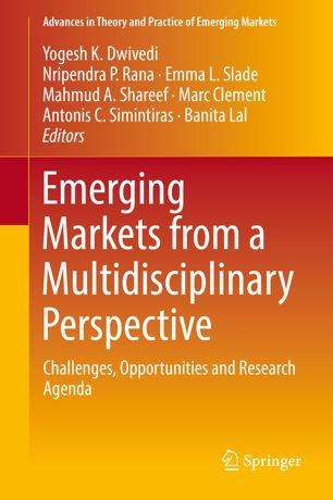 Emerging Markets from a Multidisciplinary Perspective : Challenges, Opportunities and Research Agenda